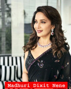 Madhuri Dixit Nene – Net Worth $34 million