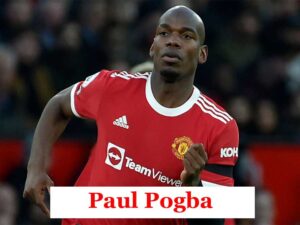 Paul Pogba, Top 20 Richest Footballer in the World Net Worth