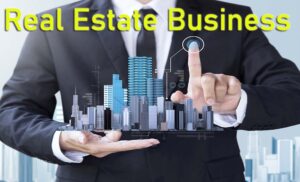 Real Estate Business: