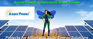 Azure Power. Innovative Solar Power Projects for Affordable Solar Energy Solutions