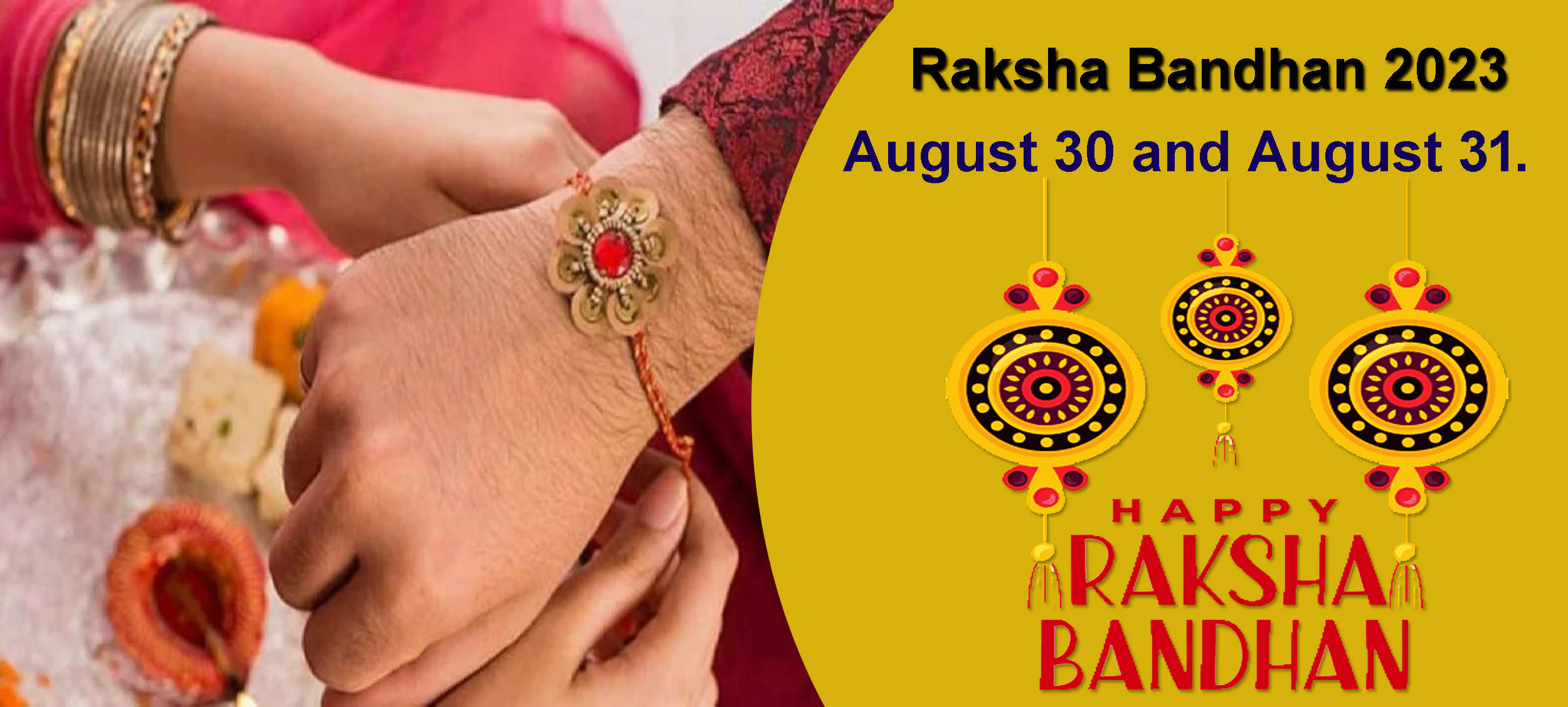 Raksha Bandhan 2023 Rakhi August 30 and August 31, Shubh Muhurat Time