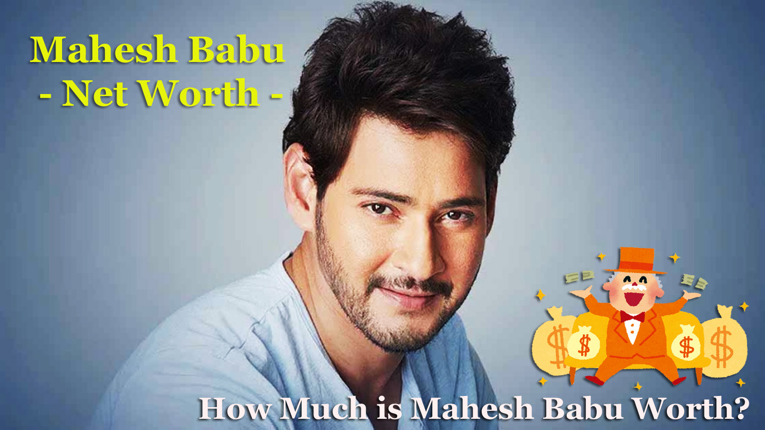 Mahesh Babu Net Worth - How Much is Mahesh Babu Worth