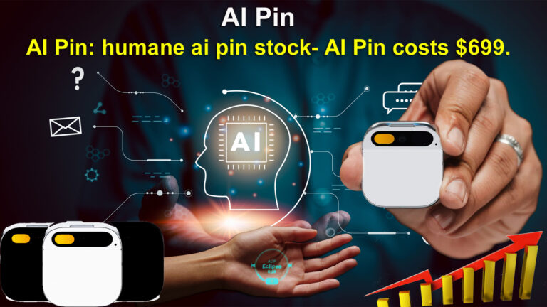 AI Pin: humane ai pin stock- AI Pin costs $699.