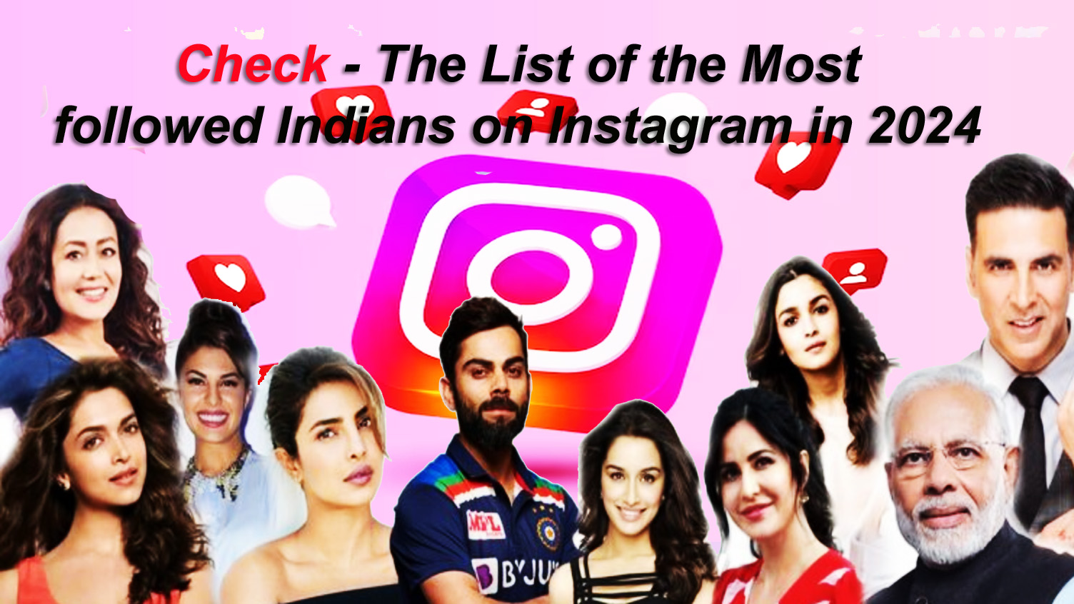 Check the List of the Most followed Indians on Instagram in 2024